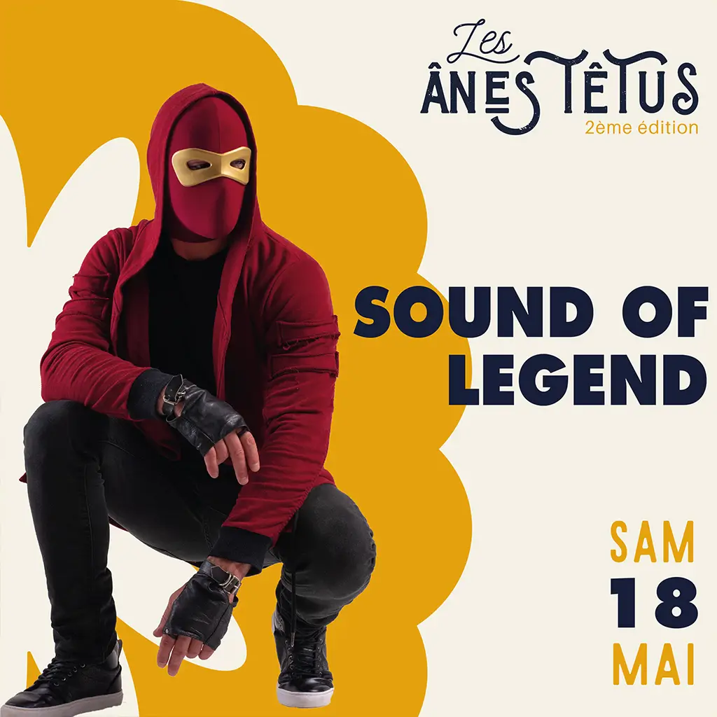 Sound Of Legend - Festival Les Ânes TÊTus