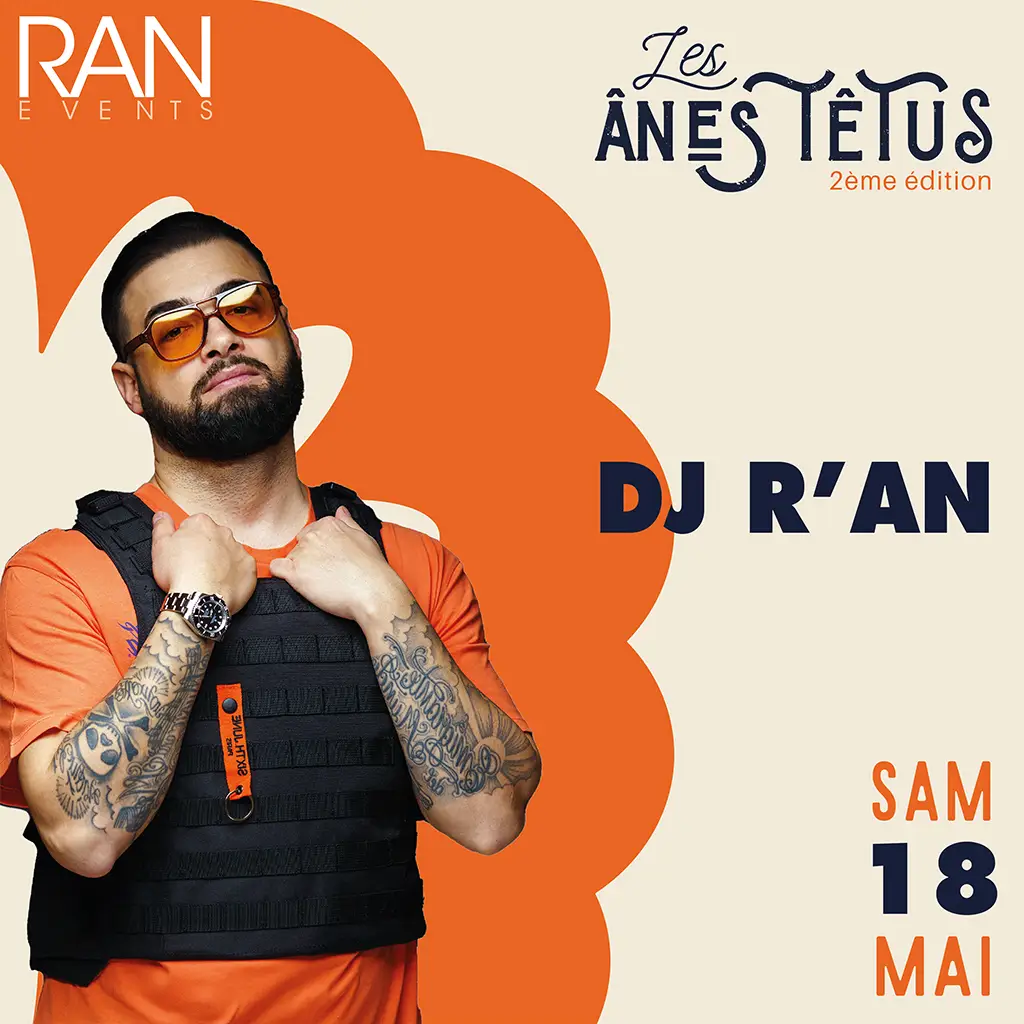 DJ R'An - Festival Les Ânes TÊTus